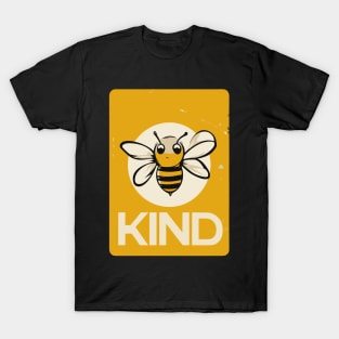 Bee Kind for everyone T-Shirt